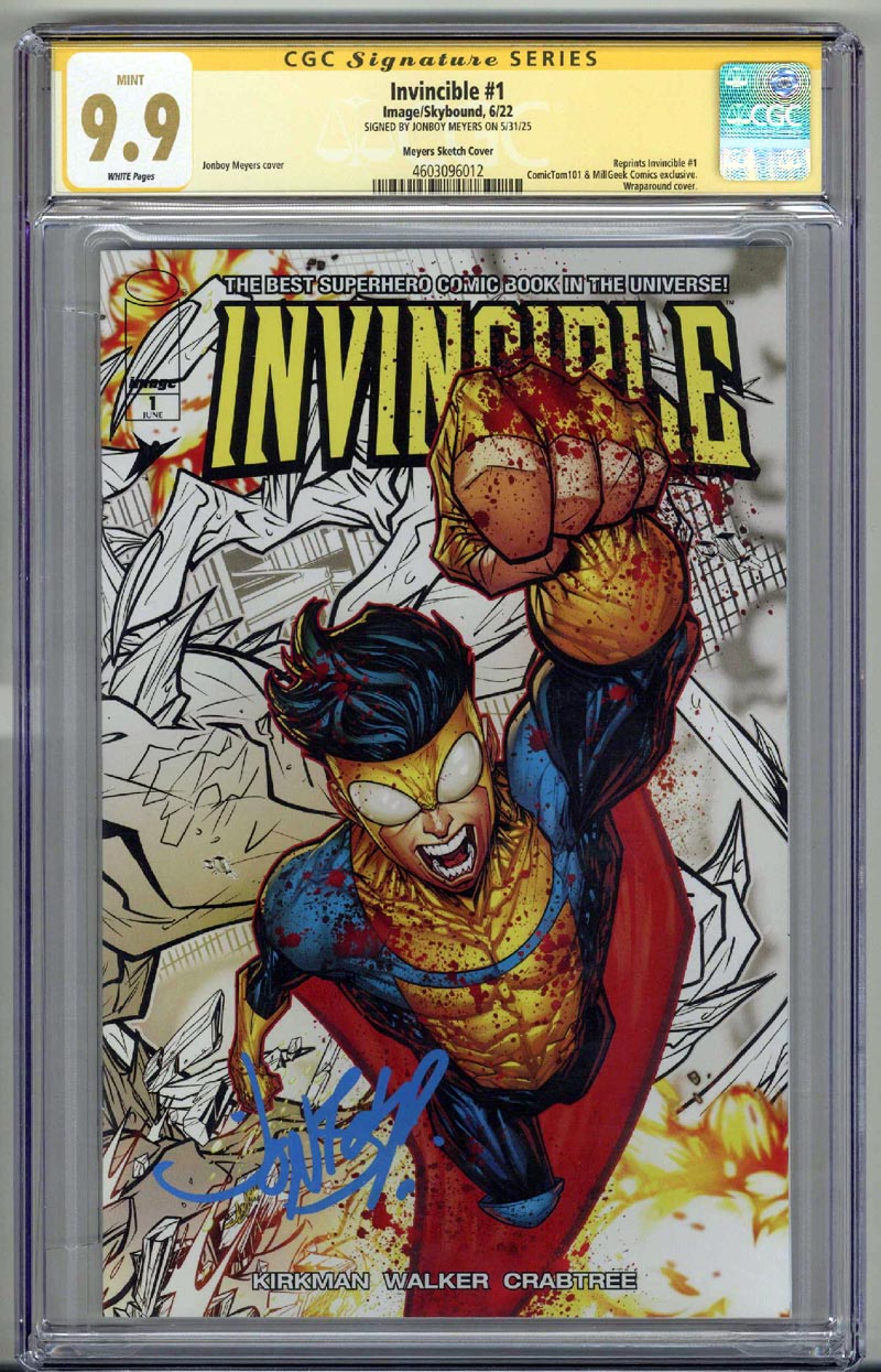 INVINCIBLE #1 CGC 9.9 SS SIGNED JONBOY MEYERS VARIANT SKETCH COVER